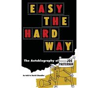 Easy the Hard Way