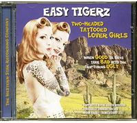 Easy Tigerz - Two-Headed Tattooed Lover Girls