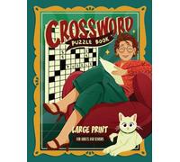 Easy to Medium Crossword Puzzle Books For Adults & Seniors: Fun & Non-Repetitive Large Print Puzzles with Solutions