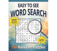 Easy to See Word Search - Never the Same Twice: 150 Unique Random Large Print Word Find Puzzles for Adults and Seniors, 3000 Words with No Themes No Repeats Ever