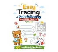 Easy Tracing & Path-Following Workbook for Kids Ages 2-5: 60 One-Sided Hand Control Mazes & Line Tracing Activities: Develop Pencil Grip, Hand ... - Perfect for Toddlers and Preschoolers