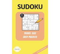 Easy Travel Sudoku Puzzle Book.: Easy Sudoku Puzzles for Travelling, with Easy to Read Print and Solutions | 6x9 inches, 110 pages | 100+ Puzzles … ... Gift, Relaxation and Free Time