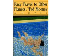 EASY TRAVEL TO OTHER PLANETS – Farrar, Straus and Giroux