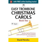 Easy Trombone Christmas Carols - Book Two (bass clef): Another twenty traditional Christmas carols and hymns for easy trombone (bass clef edition in C)