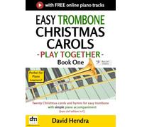 Easy Trombone Christmas Carols - Play Together - Book One: Twenty Christmas carols and hymns for easy trombone with simple piano accompaniment (bass clef edition in C)