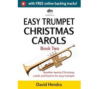 Easy Trumpet Christmas Carols - Book Two: Another twenty traditional Christmas carols and hymns for easy trumpet