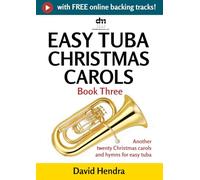 Easy Tuba Christmas Carols - Book Three: Another twenty traditional Christmas carols and hymns for easy tuba