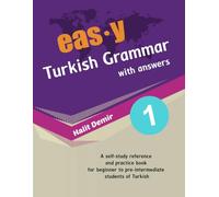 easy Turkish Grammar with answers: an innovative way of teaching Turkish