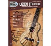 Easy Ukulele Play-Along -- Classical Hits For Ukulele