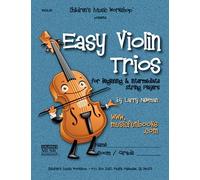 Easy Violin Trios: for Beginning and Intermediate String Players
