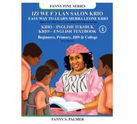 EASY WAY TO LEARN SIERRA LEONE KRIO: IZI WE FϽ LAN SALON KRIO