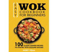 Easy Wok Cookbook For Beginners