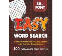 EASY Word Search: 100 Extra-Large Print Simple Fun Puzzles for Adults & Seniors: Jumbo 30pt Font Grids to Relax Your Mind & Boost Memory