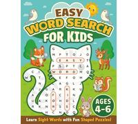 Easy Word Search for Kids Ages 4-6: Large Print Sight Word Puzzles in Fun Shapes for Pre-K, Kindergarten, and 1st Grade | Early Learning Activity Book | Includes Coloring on Every Puzzle