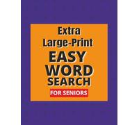 Easy Word Search for Seniors: Large Print Puzzle Book: 100 Easy Word Search Puzzles | Relaxing and Fun Brain Games for Adults | Improve Focus and Memory