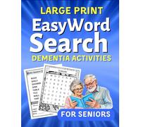 Easy Word Search Large Print , The Big Activity Book for Adults, Dementia Activities for Seniors: A Puzzle Book for People with Dementia and who ... to Improve Memory, Simple Crafts for Seniors