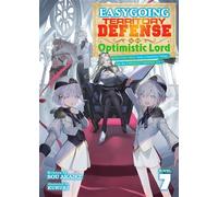 Easygoing Territory Defense by the Optimistic Lord: Production Magic Turns a Nameless Village into the Strongest Fortified City (Light Novel) Vol. 7 - Sou Akaike - Airship - ebook (ePub) - Livre