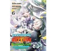 Easygoing Territory Defense by the Optimistic Lord Production Magic Turns a Nameless Village into the Strongest Fortified City Manga Vol. 6 - Sou Akaike - Sou AkaikeSou Akaike (Auteur)
