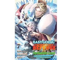 Easygoing Territory Defense by the Optimistic Lord: Production Magic Turns a Nameless Village into the Strongest Fortified City (Manga) Vol. 7