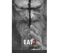 EAT 2: Des morts & des vivants - Chroniques d'une société toxique