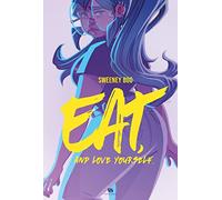 Eat and Love Yourself