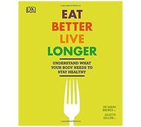 Eat Better, Live Longer