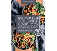 Eat Dairy Free Sous Vide Cookbook