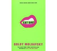 Eat Dirt - [Version Originale] Inconnu (Auteur)