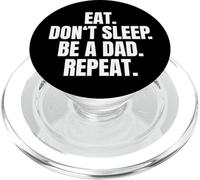 Eat Don't Sleep Be A Dad Repeat Naissance Papa Père PopSockets PopGrip pour MagSafe