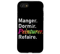 Eat. Dormez. Peindre. Répétez : - Français Coque pour iPhone SE (2020) / 7/8