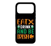Eat Drink and Be Irish | St Patricks Day Coque pour iPhone 17 Pro Max
