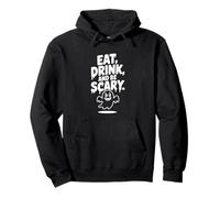 Eat Drink and Be Scary Fantôme d'halloween Amusant Sweat à Capuche