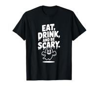Eat Drink and Be Scary Fantôme d'halloween Amusant T-Shirt