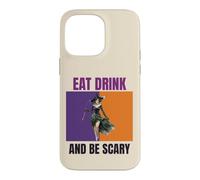 Eat Drink Be Scary Sorcière rétro Halloween Party Coque pour iPhone 14 Pro Max