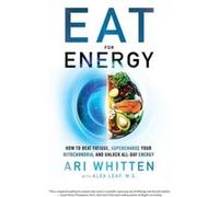 Eat for Energy by Leaf & M.S. & Alex Leaf M.S. Alex (Auteur)