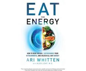 Eat for Energy by Leaf & M.S. & Alex Leaf M.S. Alex (Auteur)