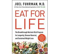 M.D. Joel Fuhrman – Eat for Life – Programme riche en nutriments pour la longévité – Relié (anglais)