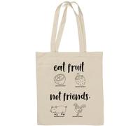 Eat Fruit Not Friends Go Sac fourre-tout en coton naturel végétalien Blanc