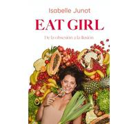Eat girl: De La Obsesión a La Ilusión