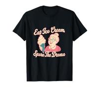 Eat Ice Cream Spare The Drama Grandma nouveauté T-Shirt