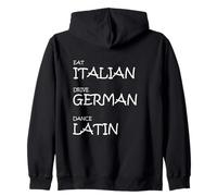 Eat Italian Drive German Dance Latin - Funny Rythmic Lifest Sweat à Capuche