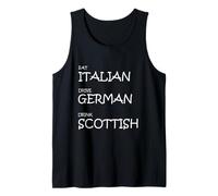 Eat Italian Drive German Drink Scottish - Funny European Cul Débardeur