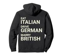 Eat Italian Drive German Marry British AU Dos Sweat à Capuche