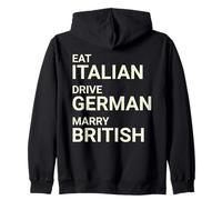 Eat Italian Drive German Marry British AU Dos Sweat à Capuche