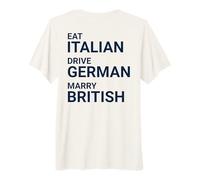Eat Italian Drive German Marry British AU Dos T-Shirt Haut de Gamme