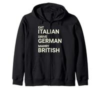 Eat Italian Drive German Marry British Sweat à Capuche