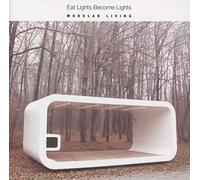Eat Lights Become Light - Modular Living