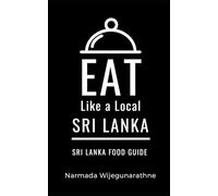 Eat Like a Local- Sri Lanka: Sri Lanka Food Guide