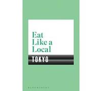 Eat Like a Local TOKYO - [Version Originale] Inconnu (Auteur)