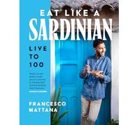 Eat Like a Sardinian: Live to 100